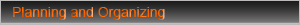 Planning and organizing